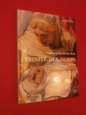 Seller image for L'glise et le couvent de la Trinit des Monts  Rome, les dcors restaurs for sale by Tant qu'il y aura des livres