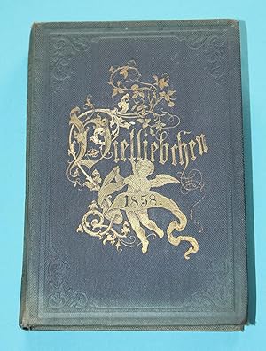 Vielliebchen - Ein Taschenbuch für 1858 . Neue Folge . Neunter Jahrgang