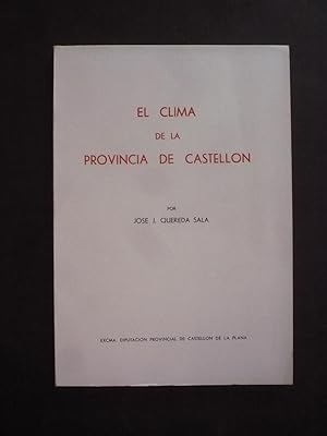 Imagen del vendedor de EL CLIMA DE LA PROVINCIA DE CASTELLN. a la venta por Auca Llibres Antics / Yara Prez Jorques