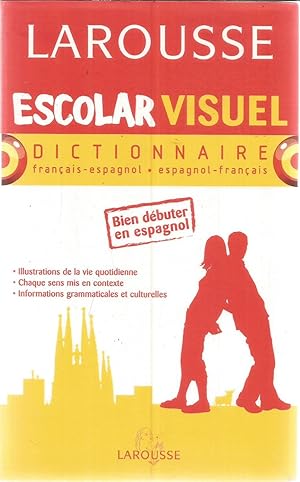 Escolar visuel Dictionnaire Français-Espagnol et Espagnol-Français