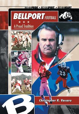 Immagine del venditore per Bellport Football a Proud Tradition (Hardback or Cased Book) venduto da BargainBookStores