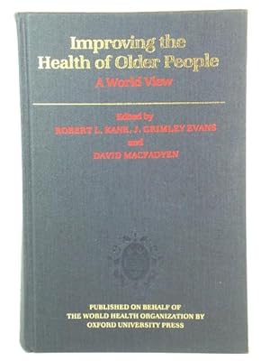 Bild des Verkufers fr Improving the Health of Older People: A World View (Oxford Medical Publications) zum Verkauf von PsychoBabel & Skoob Books