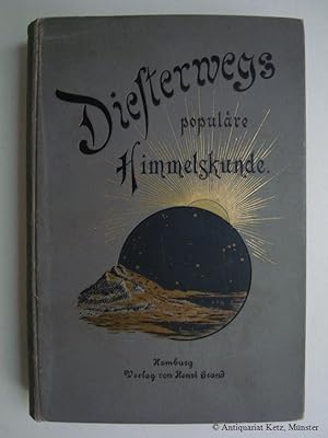 Diesterwegs populäre Himmelskunde und mathematische Geographie. Neu bearbeitet von Wilhelm Meyer ...