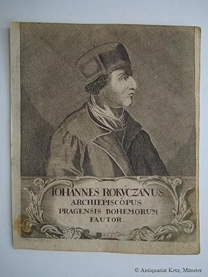 "Johannes Rokyczanus. Archiepiscopus Pragenisis Bohemorum Fautorin". Brustbild. Portrait. Mit Kar...