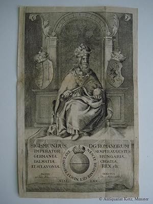 "Sigismundus D. G. Romanorum Imperator Semper Augustus Germaniae, Hungariae, Dalmatiae, Croatiae ...