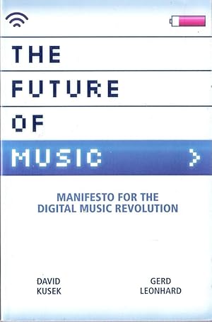 Seller image for The Future of Music: Manifesto for the Digital Music Revolution (Berklee Press) for sale by Caerwen Books