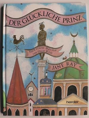 Bild des Verkufers fr Der glckliche Prinz. Nach einem Mrchen von Oscar Wilde zum Verkauf von Antiquariat UPP