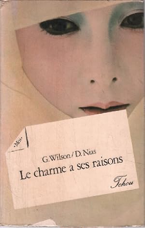 Seller image for Le charme a ses raisons for sale by librairie philippe arnaiz