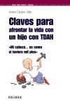 Seller image for Claves para afrontar la vida con un hijo con TDAH for sale by Agapea Libros