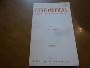 L'INCONSCIENT REVUE DE PSYCHANALYSE N5 LA PATERNITE EXTRAIT