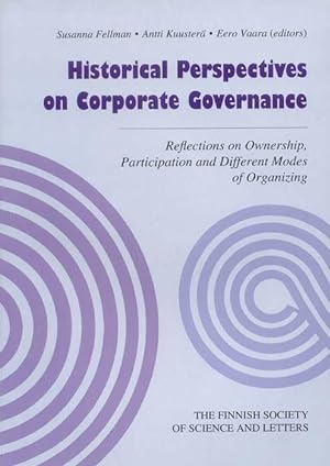 Historical perspectives on corporate governance : reflections on ownership, participation and dif...