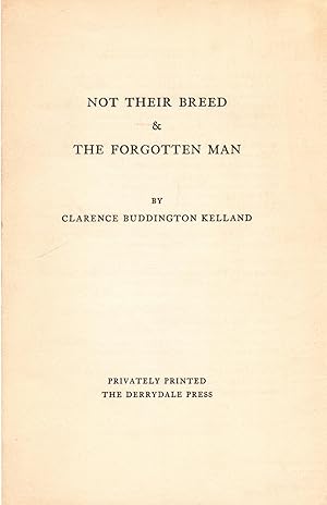 Not Their Breed & The Forgotten Man