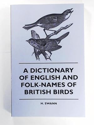 Seller image for A Dictionary of English and Folk-Names of British Birds for sale by Leserstrahl  (Preise inkl. MwSt.)