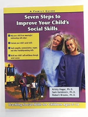 Bild des Verkufers fr Seven Steps to Improve Your Child's Social Skills: A Family Guide (Seven Steps Family Guides Series) zum Verkauf von Leserstrahl  (Preise inkl. MwSt.)