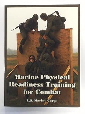 Imagen del vendedor de Marine Physical Readiness Training for Combat a la venta por Leserstrahl  (Preise inkl. MwSt.)