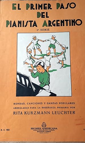 EL PRIMER PASO DEL PIANISTA ARGENTINO. 1ª Serie
