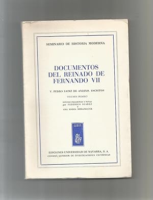 Imagen del vendedor de Documentos del reinado de Fernando VII. V Pedro Sainz de Andino. Escritos. Volumen Primero. a la venta por Librera El Crabo