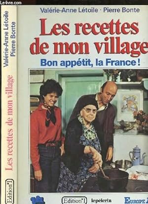Bild des Verkufers fr Les recettes de mon village : Bon apptit, la France ! zum Verkauf von Le-Livre
