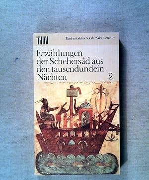 Seller image for Erzhlungen der Scheherasad aus den tausenundein Nchten Band 2 (Taschenbibliothek der Weltliteratur) for sale by ANTIQUARIAT Franke BRUDDENBOOKS