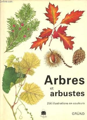 Bild des Verkufers fr Arbres et Arbustes zum Verkauf von Le-Livre