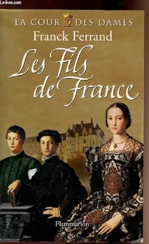 Image du vendeur pour Les fils de France mis en vente par Le-Livre