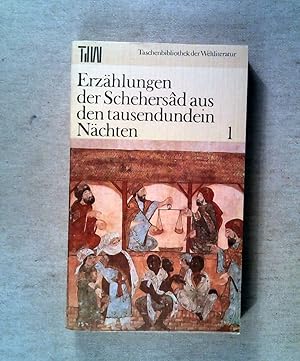 Seller image for Erzhlungen der Scheherasad aus den tausenundein Nchten Band 1 (Taschenbibliothek der Weltliteratur) for sale by ANTIQUARIAT Franke BRUDDENBOOKS