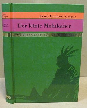 Seller image for Der letzte Mohikaner. (Meisterwerke der Weltliteratur) for sale by Nicoline Thieme