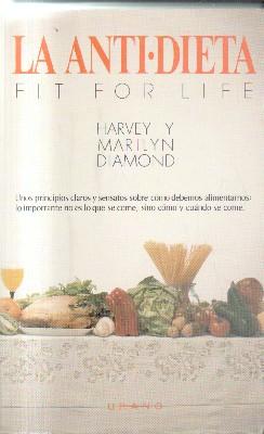 Imagen del vendedor de LA ANTI-DIETA. FIT FOR LIIFE. a la venta por Librera Raimundo