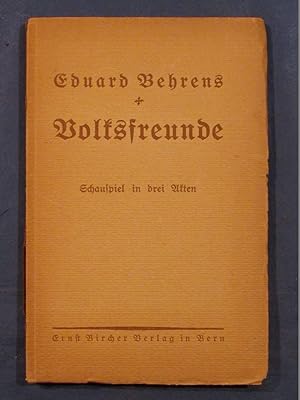 Bild des Verkufers fr Volksfreunde. Schausoiel in drei Akten (signiertes Widmungs-Exemplar). zum Verkauf von Das Konversations-Lexikon