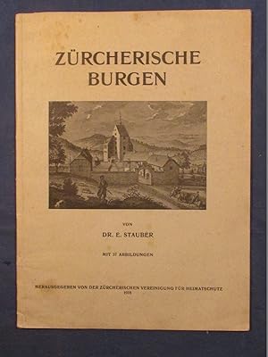 Imagen del vendedor de Zrcherische Burgen (signiertes Widmungs-Exemplar; handschriftlicher Brief des Autors beiliegend). a la venta por Das Konversations-Lexikon