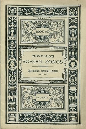 Novello's School Songs, Book 199: Children's Singing Games, Set II