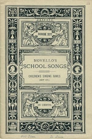 Novello's School Songs, Book 227: Children's Singing Games, Set III