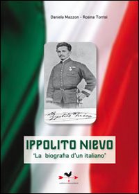 Image du vendeur pour Ippolito Nievo la biografia di un italiano mis en vente par Libro Co. Italia Srl