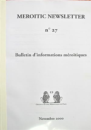 Meroitic Newsletter. Bulletin D'Informations Meroitiques. Novembre 2000 No. 27