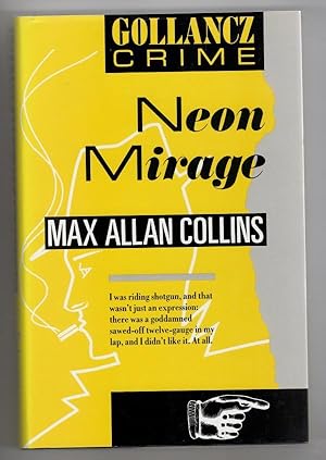 Immagine del venditore per Neon Mirage by Max Allan Collins (First UK Edition) File Copy venduto da Heartwood Books and Art