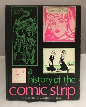 Seller image for A History of the Comic Strip by Pierre Couperie Maurice C. Horn for sale by Heartwood Books and Art