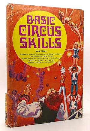 BASIC CIRCUS SKILLS Introduces Juggling, Balancing, Tumbling, Vaulting, Hand Balancing, Pyramidin...