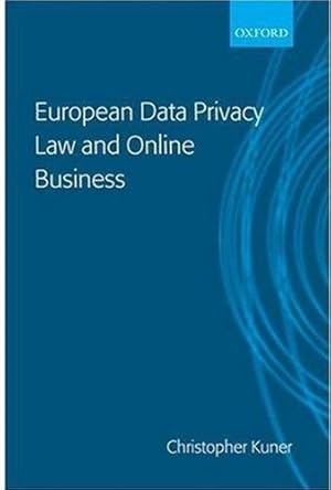 Imagen del vendedor de European Data Privacy Law and Online Business a la venta por Bellwetherbooks