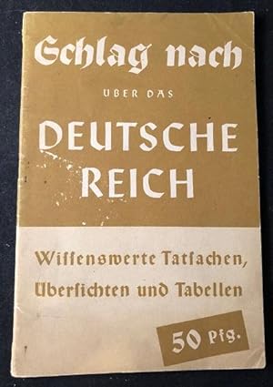 Original Circa 1943 Nazi Booklet w/ Statistics of the Third Reich; "Gchlag Nach Uber Das Deutsche...