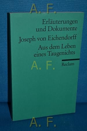 Bild des Verkufers fr Joseph von Eichendorff, Aus dem Leben eines Taugenichts. Erluterungen und Dokumente Reclams Universal-Bibliothek Nr. 8198 zum Verkauf von Antiquarische Fundgrube e.U.