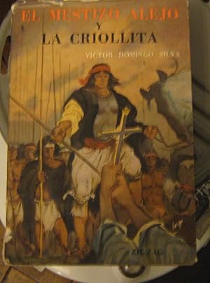 El mestizo Alejo. La maravillosa vida del primer toqui chileno