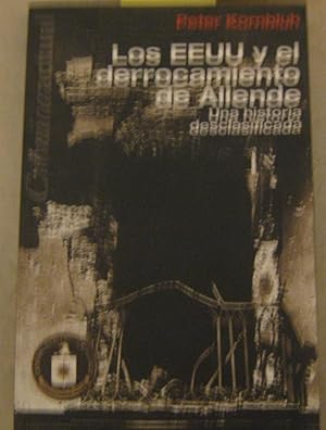Imagen del vendedor de Los EEUU y el derrocamiento de Allende. Una historia desclasificada. a la venta por Librera Monte Sarmiento