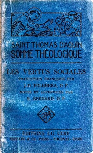 Somme Théologique. Les Vertus sociales.