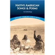 Seller image for Native American Songs and Poems An Anthology for sale by eCampus