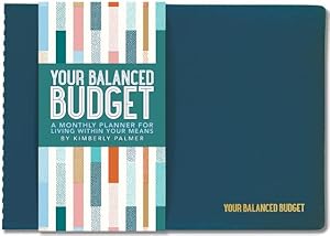 Seller image for Your Balanced Budget: A Monthly Planner for Living Within Your Means (Hardback or Cased Book) for sale by BargainBookStores