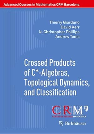 Imagen del vendedor de Crossed Products of C\*-Algebras, Topological Dynamics, and Classification a la venta por AHA-BUCH GmbH