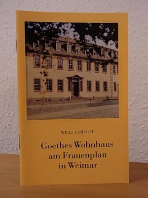 Bild des Verkufers fr Goethes Wohnhaus am Frauenplan in Weimar zum Verkauf von Antiquariat Weber