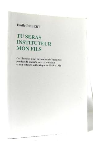 Seller image for Tu seras instituteur mon fils for sale by crealivres