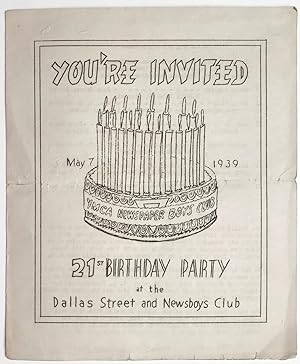 You're Invited. May 7, 1939. 21st Birthday Party at the Dallas Street and Newsboys Club