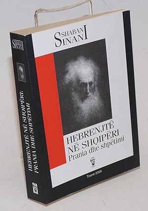 Hebrenjtë në Shqipëri : prania dhe shpëtimi ; studim monografik